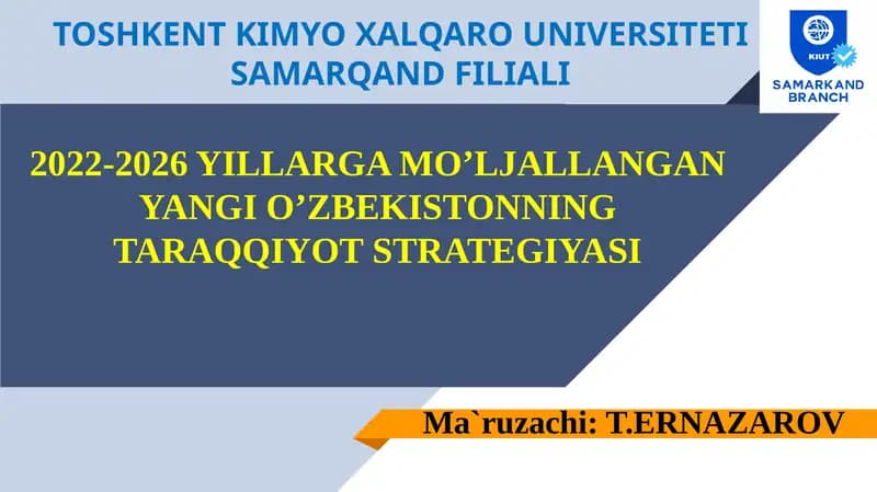 2022-2026 YILLARGA MO’LJALLANGAN YANGI O’ZBEKISTONNING TARAQQIYOT STRATEGIYASI