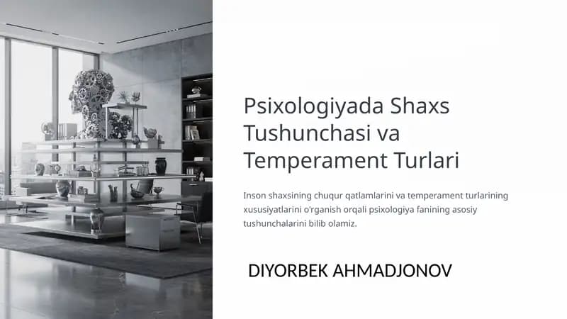 Psixologiyada Shaxs Tushunchasi va Temperament Turlari