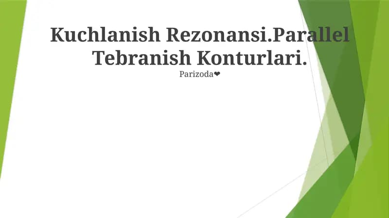 Kuchlanish Rezonansi.Parallel Tebranish Konturlari