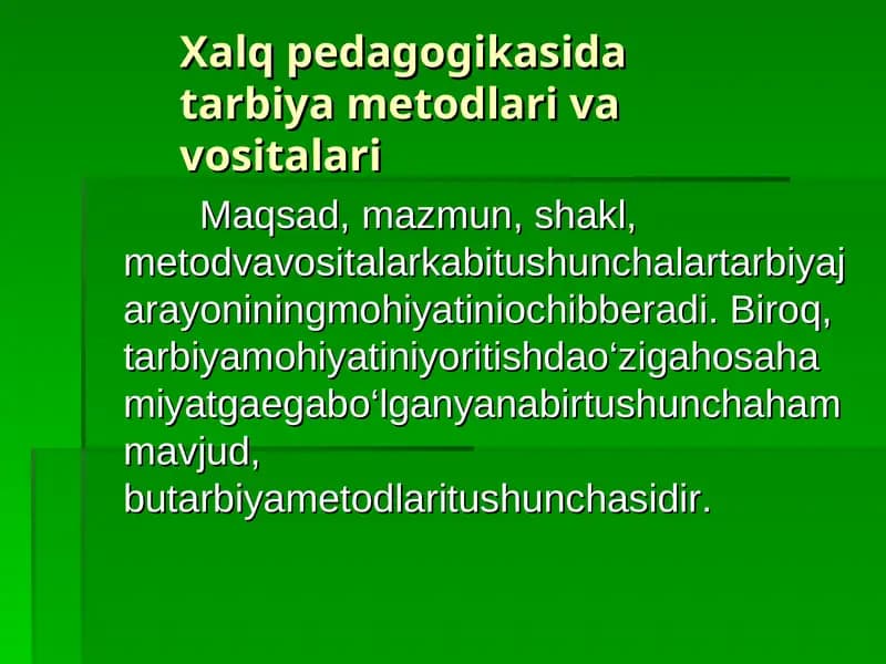 Xalq pedagogikasida tarbiya metodlari va vositalari