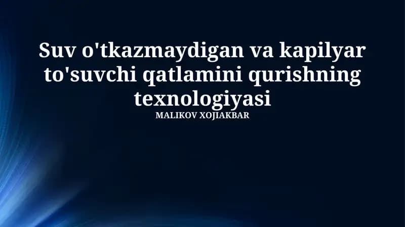 Suv o'tkazmaydigan va kapilyar to'suvchi qatlamini qurishning texnologiyasi