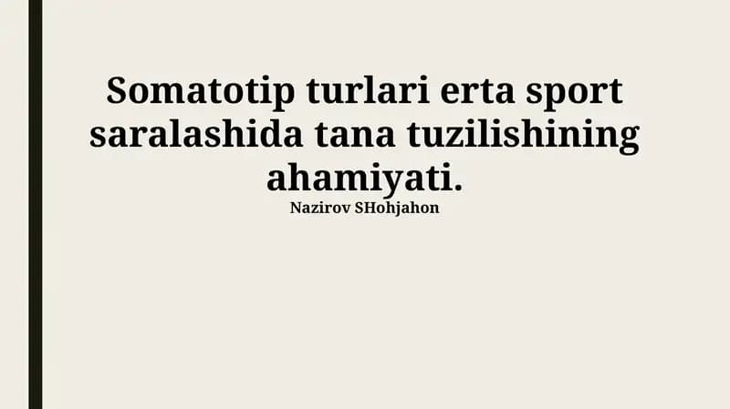 Somatotip turlari erta sport saralashida tana tuzilishining ahamiyati