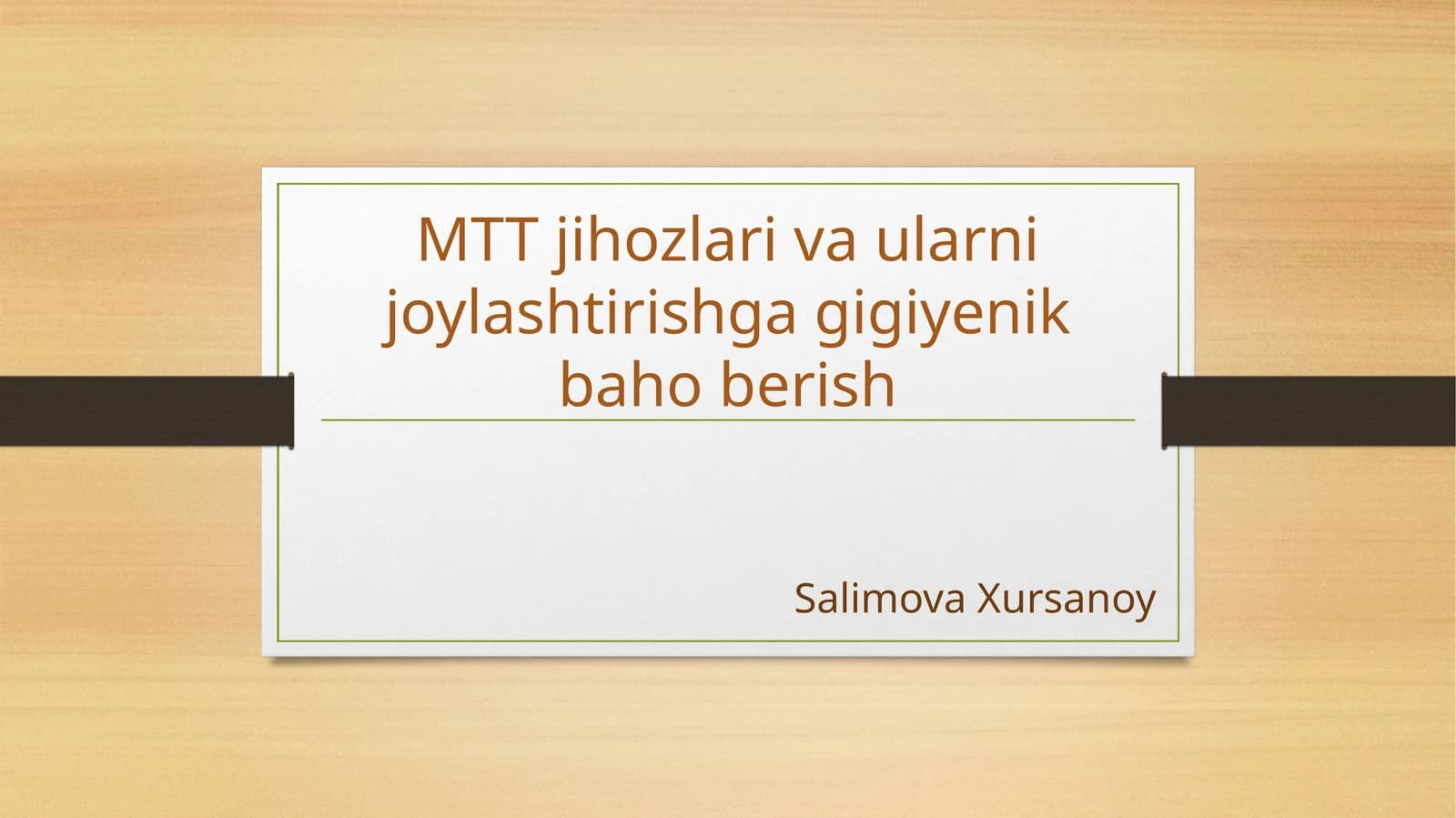 MTT jihozlari va ularning joylashtirishga gigiyenik baho berish