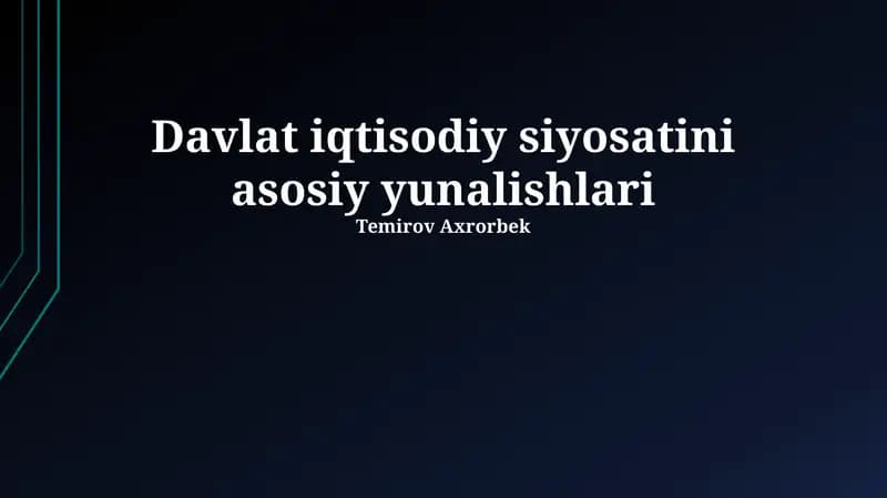 Davlat iqtisodiy siyosatini asosiy yunalishlari