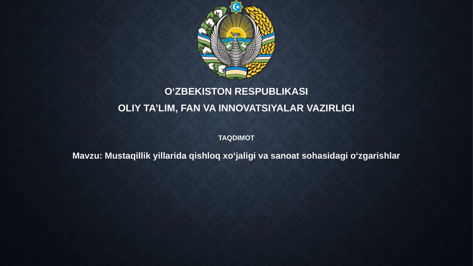 Mustaqillikyillarida qishloq xo'jaligi va sanoat sohasidagi o'zgarishlar