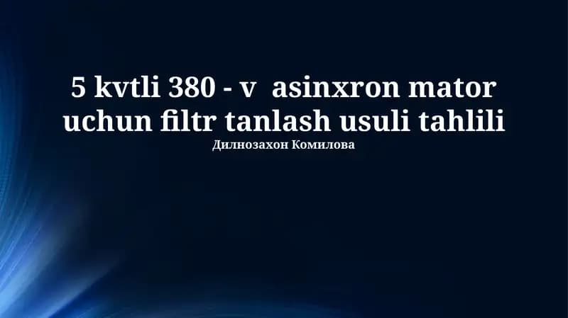 5 kvtli 380 - v asinxron mator uchun filtr tanlash usuli tahlili