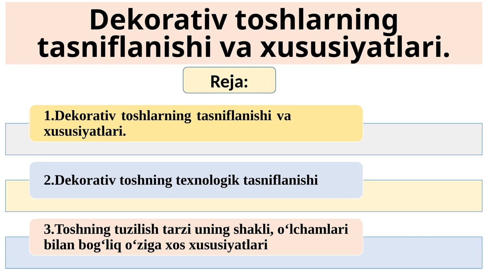 Dekorativ toshlarning tasniflanishi