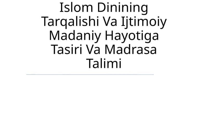 Movarounnahrda Islom Dinining Tarqalishi Va Ijtimoiy Madaniy Hayotiga Tasiri Va Madrasa Talimi