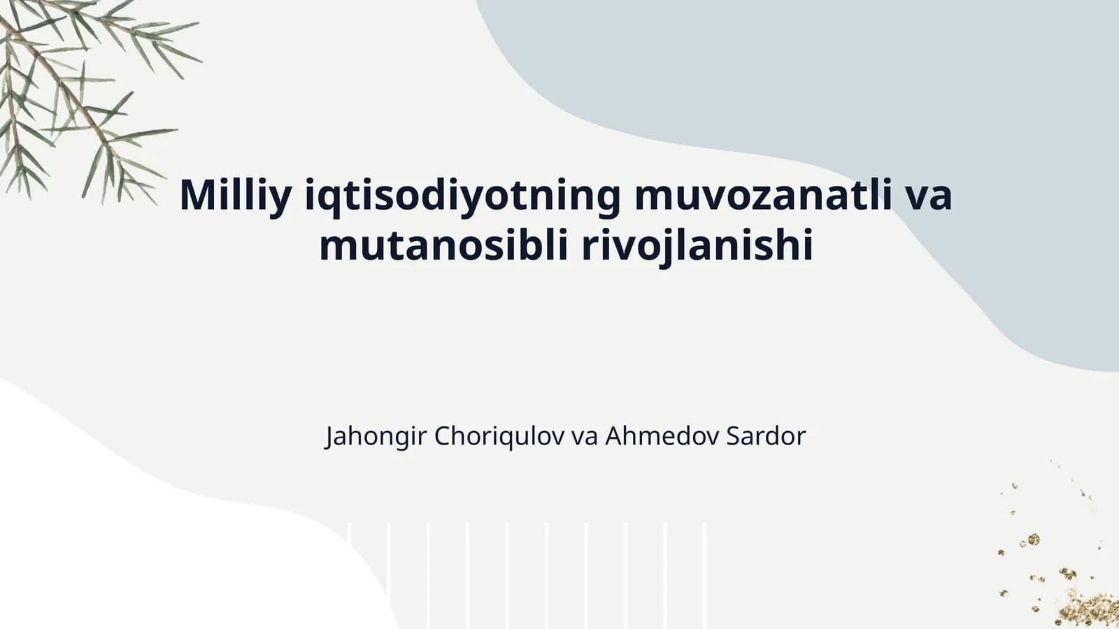 Milliy iqtisodiyotning muvozanatli va mutanosibli rivojlanishi