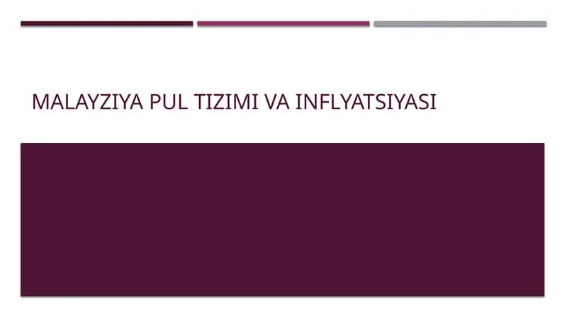 Malayziya pul tizimi va infLyatsiyasi