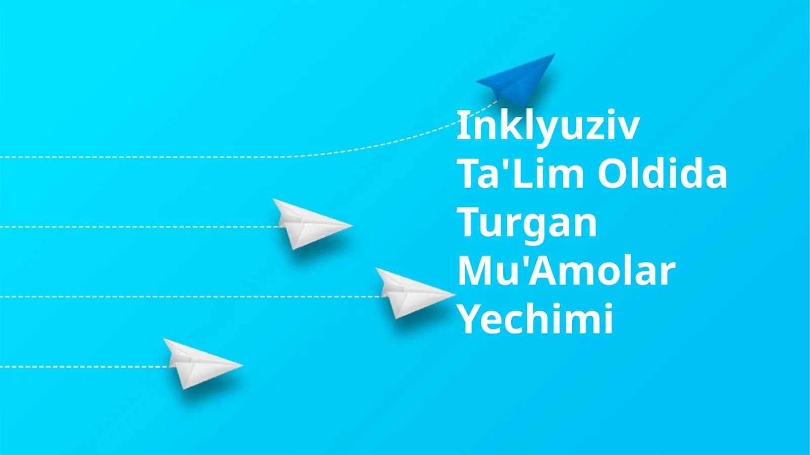 Inklyuziv Ta'Lim Oldida Turgan Mu'Amolar Yechimi