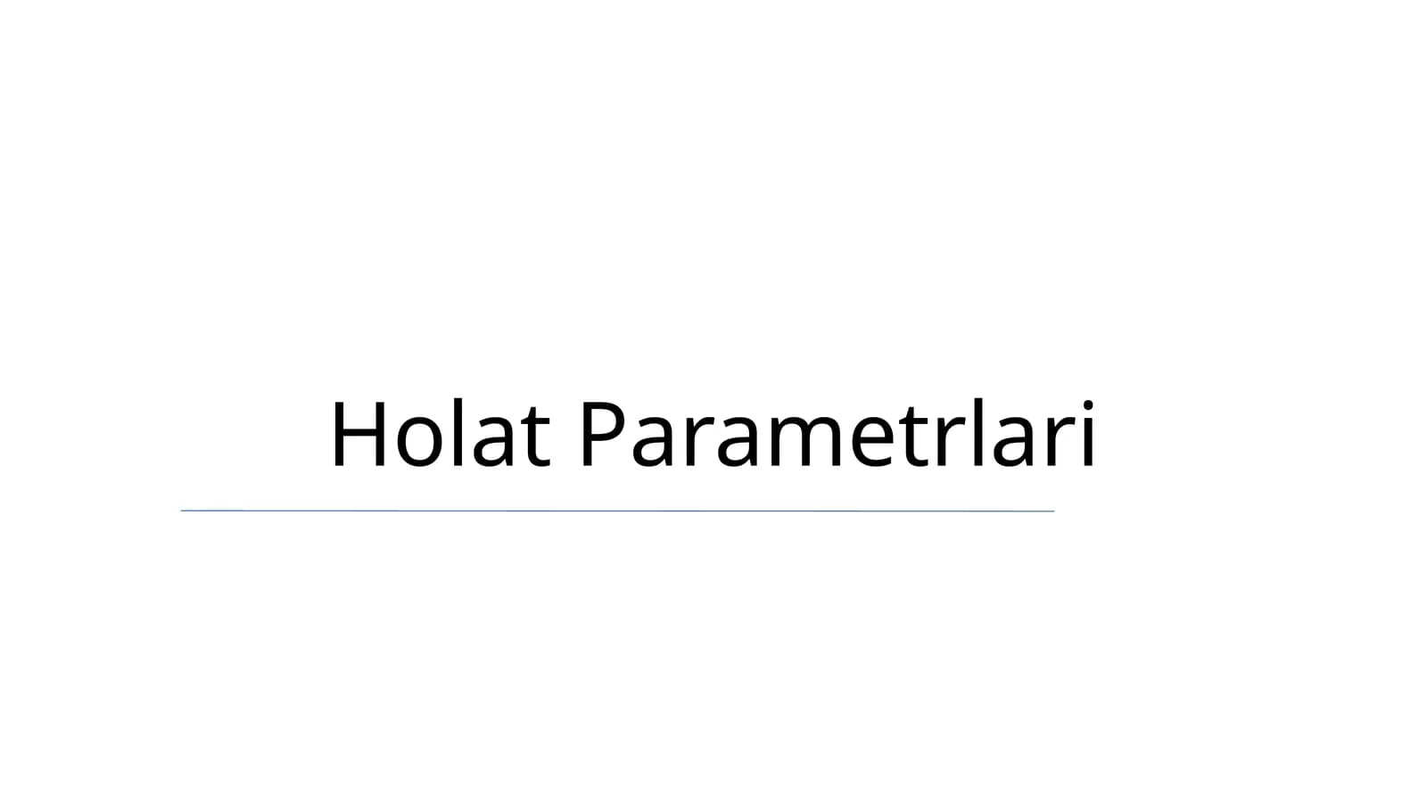 Holat Parametrlari