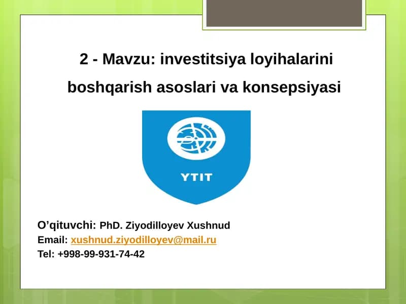 Investitsiyaloyihalarini boshqarish asoslari va konsepsiyasi