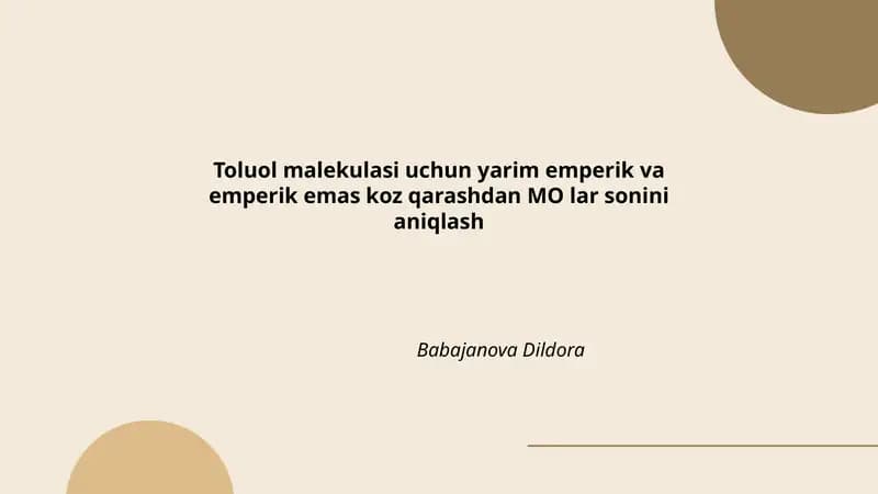Toluol malekulasi uchun yarim emperik va emperik emas koz qarashdan MO lar sonini aniqlash