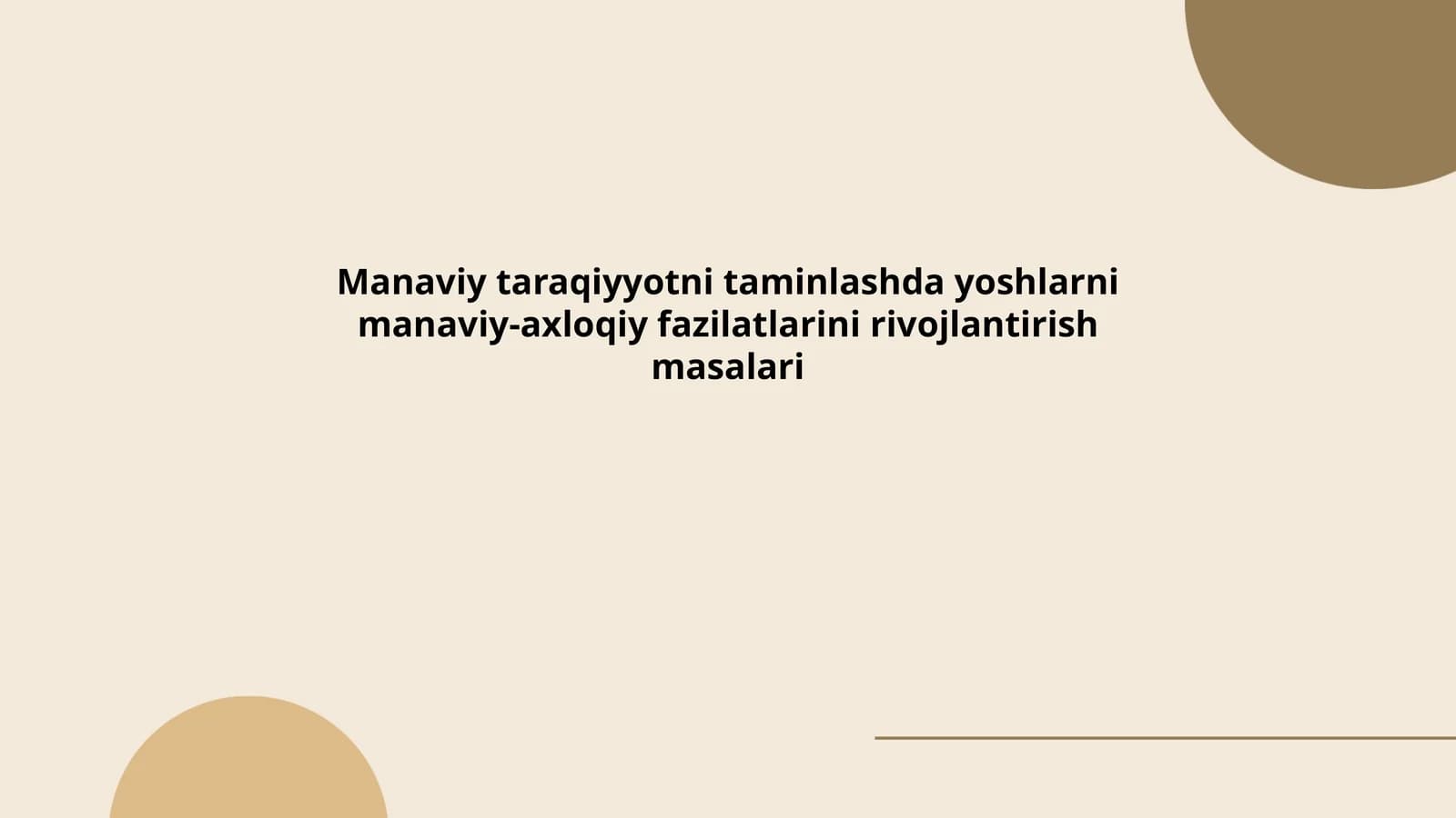 Yoshlarning ma'naviy tarbiyasi