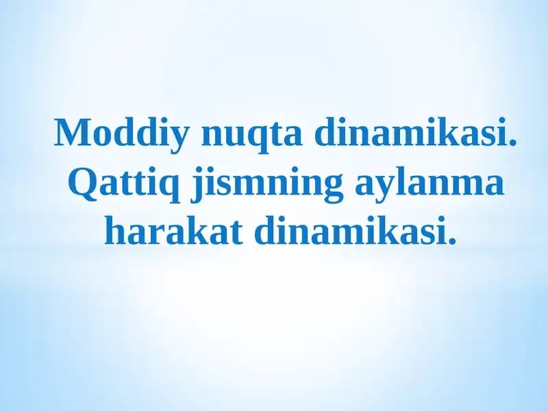 Dinamika va Jismning harakati
