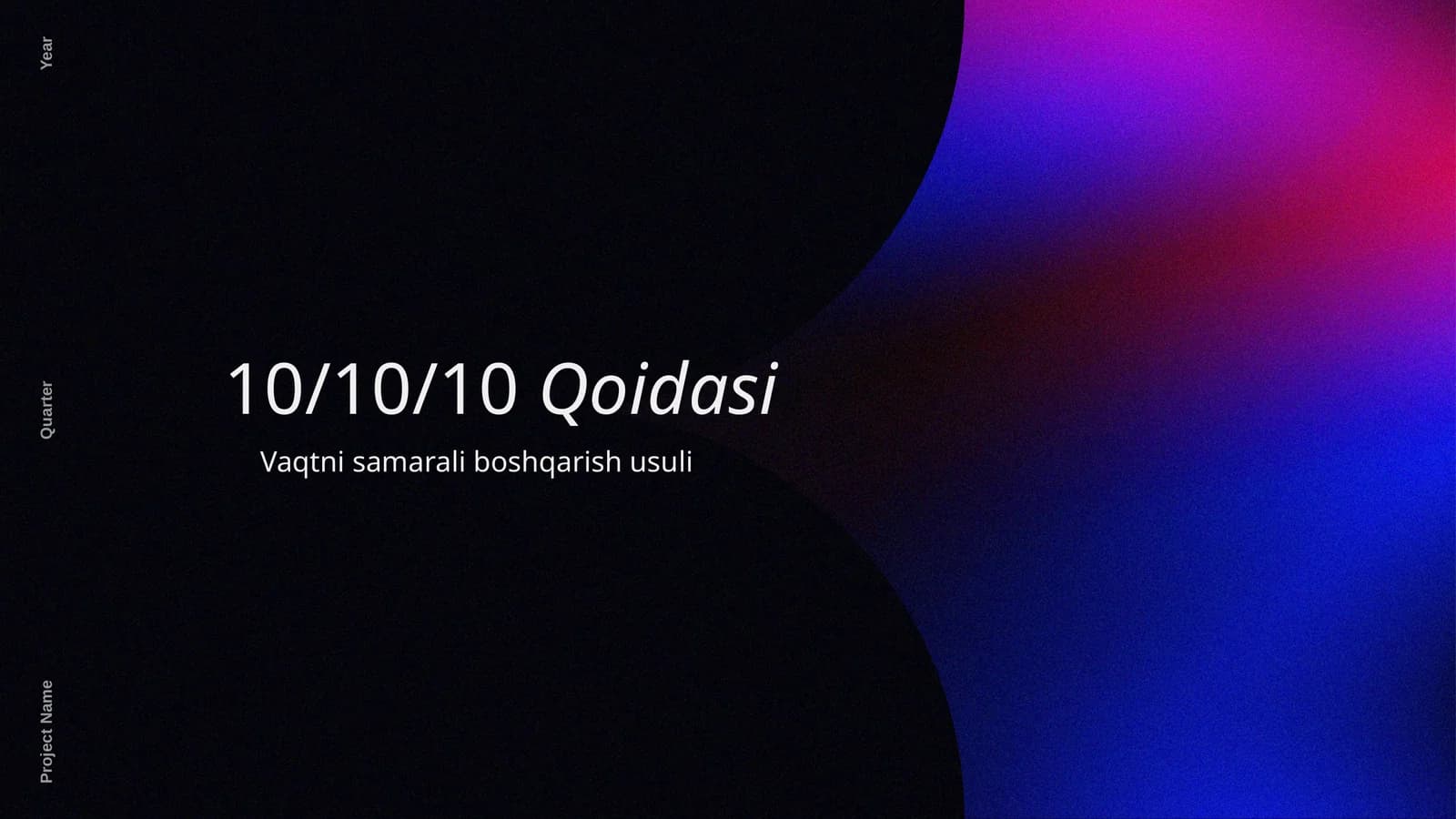 101010 Qoidasi Vaqtni samarali boshqarish usuli