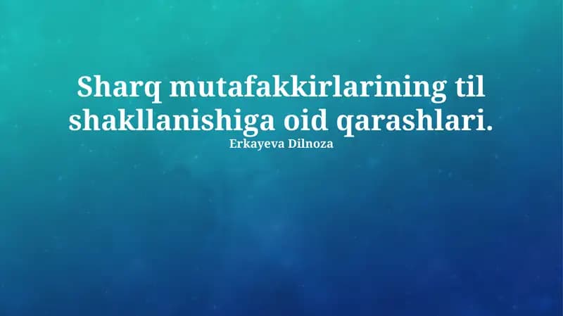 Tilning Kelib Chiqishi Haqidagi Sharqona Qarashlar