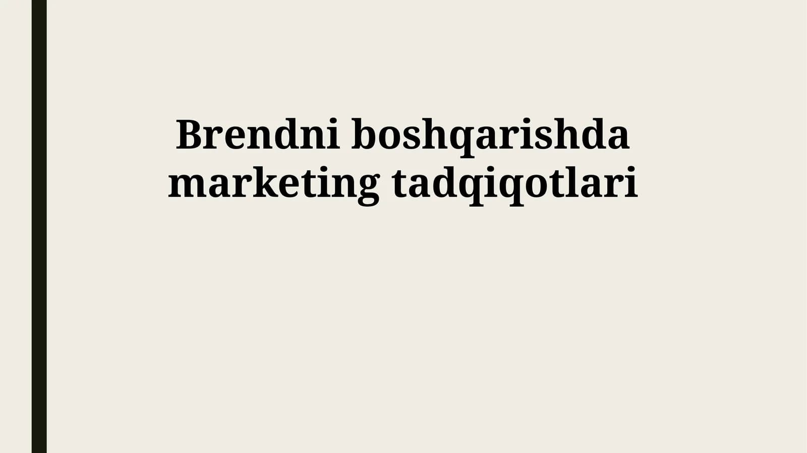 Brendni boshqarishda marketing tadqiqotlari
