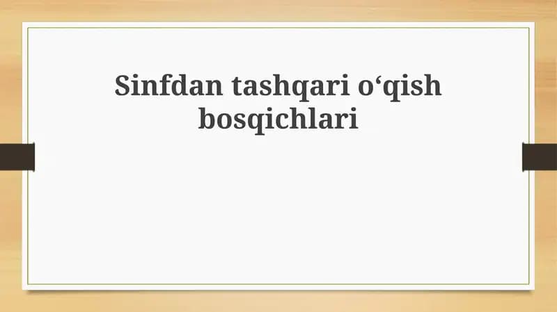 Sinfdan tashqari o'qish bosqichlari