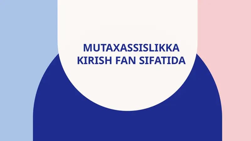 MUTAXASSISLIKKA KIRISH FAN SIFATIDA