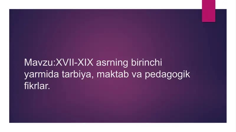 XVII-XIX asrning birinchi yarmida ta'lim