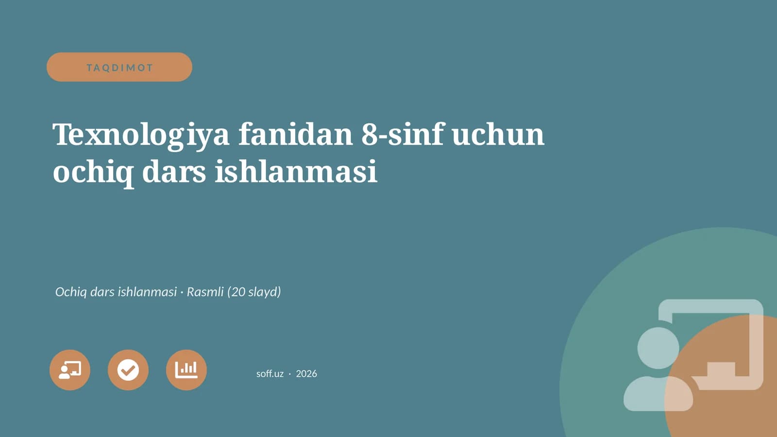 Texnologiya fanidan 8-sinf uchun ochiq dars ishlanmasi
