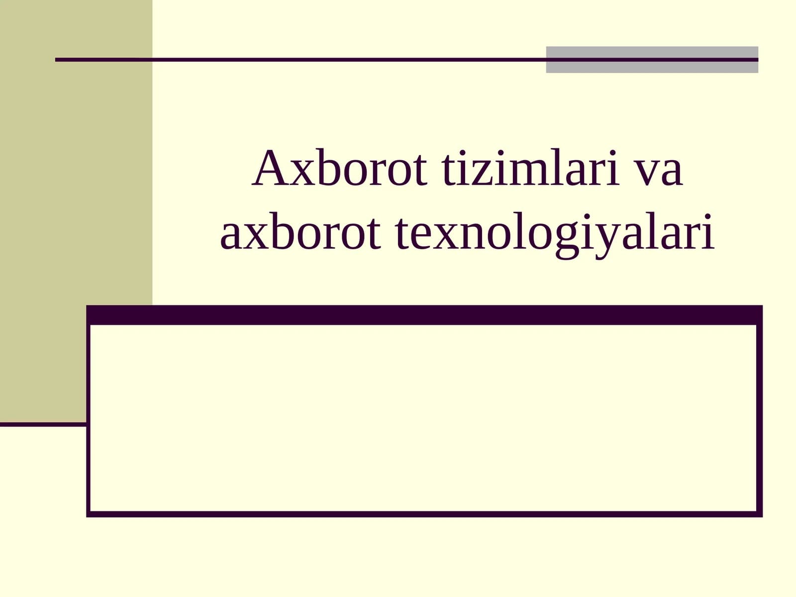 Axborottizimlarivaaxborottexnologiyalari