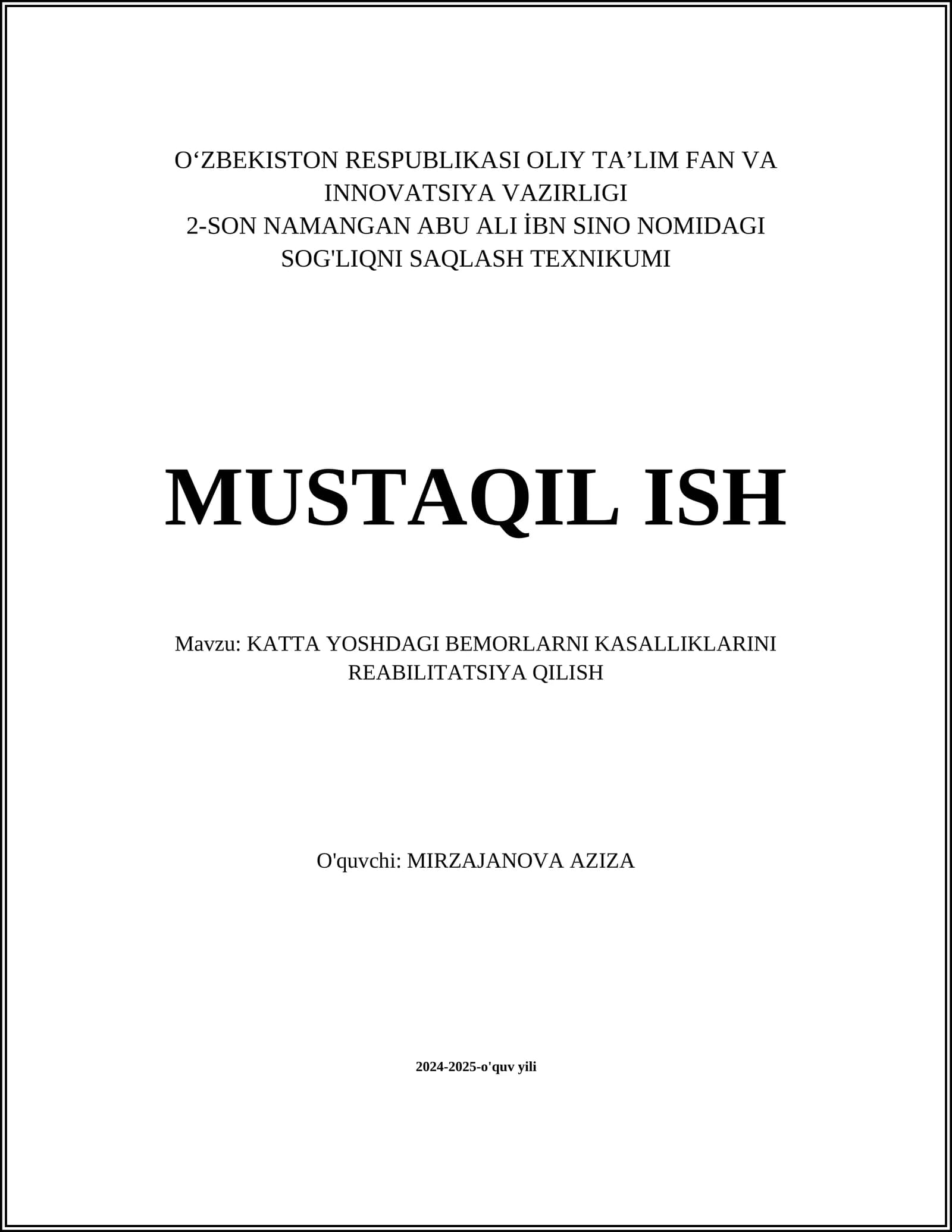 MUSTAQIL ISH Mavzu: KATTA YOSHDAGI BEMORLARNI KASALLIKLARINI REABILITATSIYA QILISH