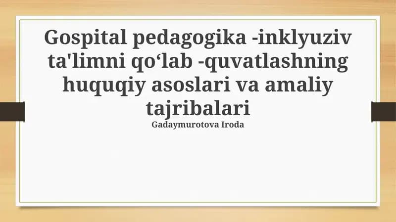 Inklyuziv ta'limni qo'llab-quvvatlashning huquqiy asoslari va amaliy tajribalari