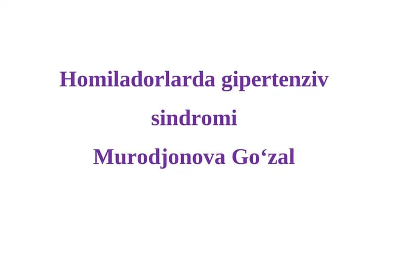 Homiladorlarda gipertenziv sindromi