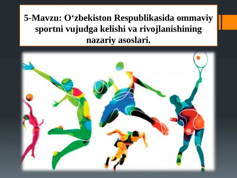 O‘zbekiston Respublikasida ommaviy sportni vujudga kelishi va rivojlanishining nazariy asoslari