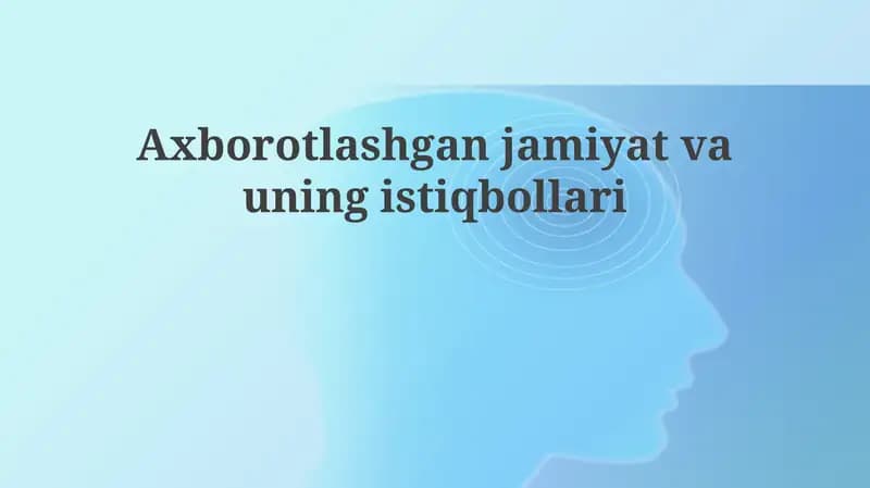 Axborotlashganjamiyatvauningistiqbollari