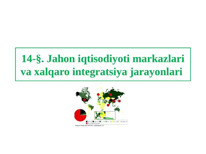 Jahon iqtisodiyoti markazlari va xalqaro integratsiya jarayonlari