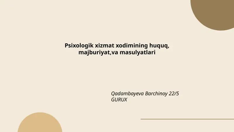 Psixologik xizmat xodimining huquq, majburiyat, va masulyatlari