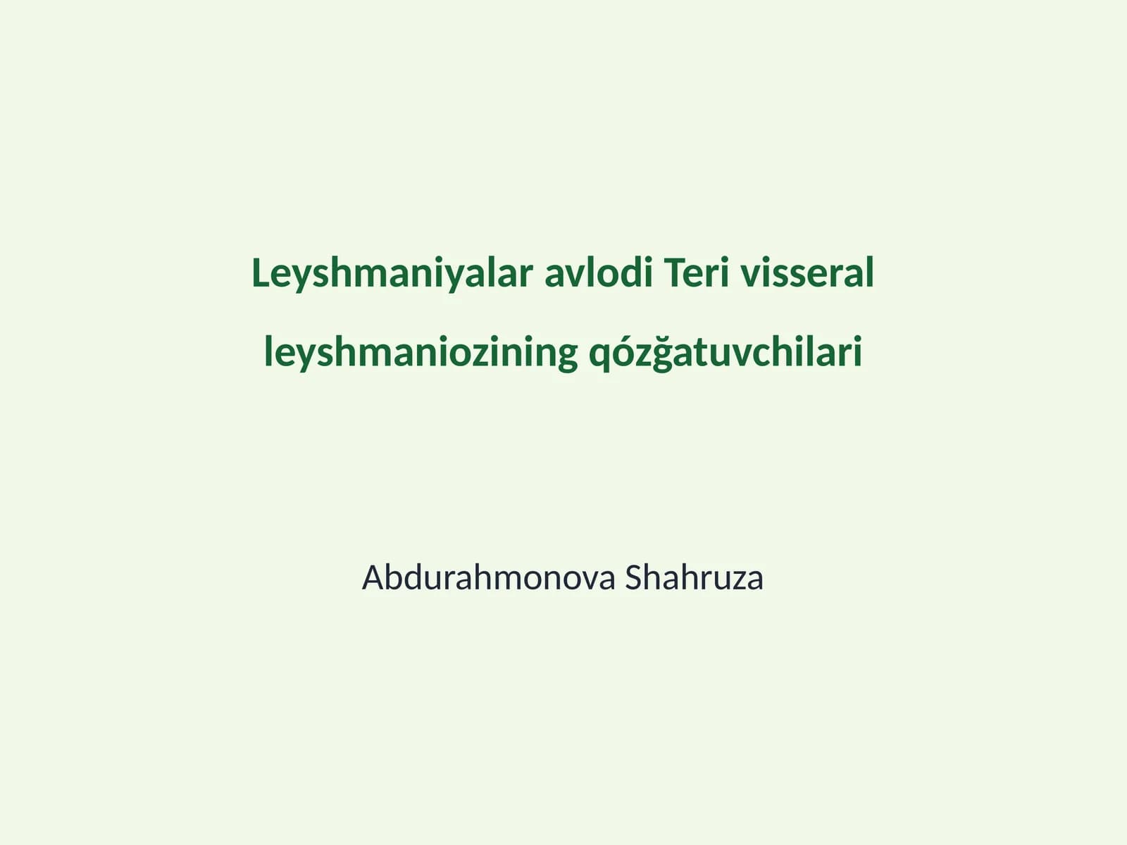 Leyshmaniyalar avlodi Teri visseral leyshmaniozining qózğatuvchilari