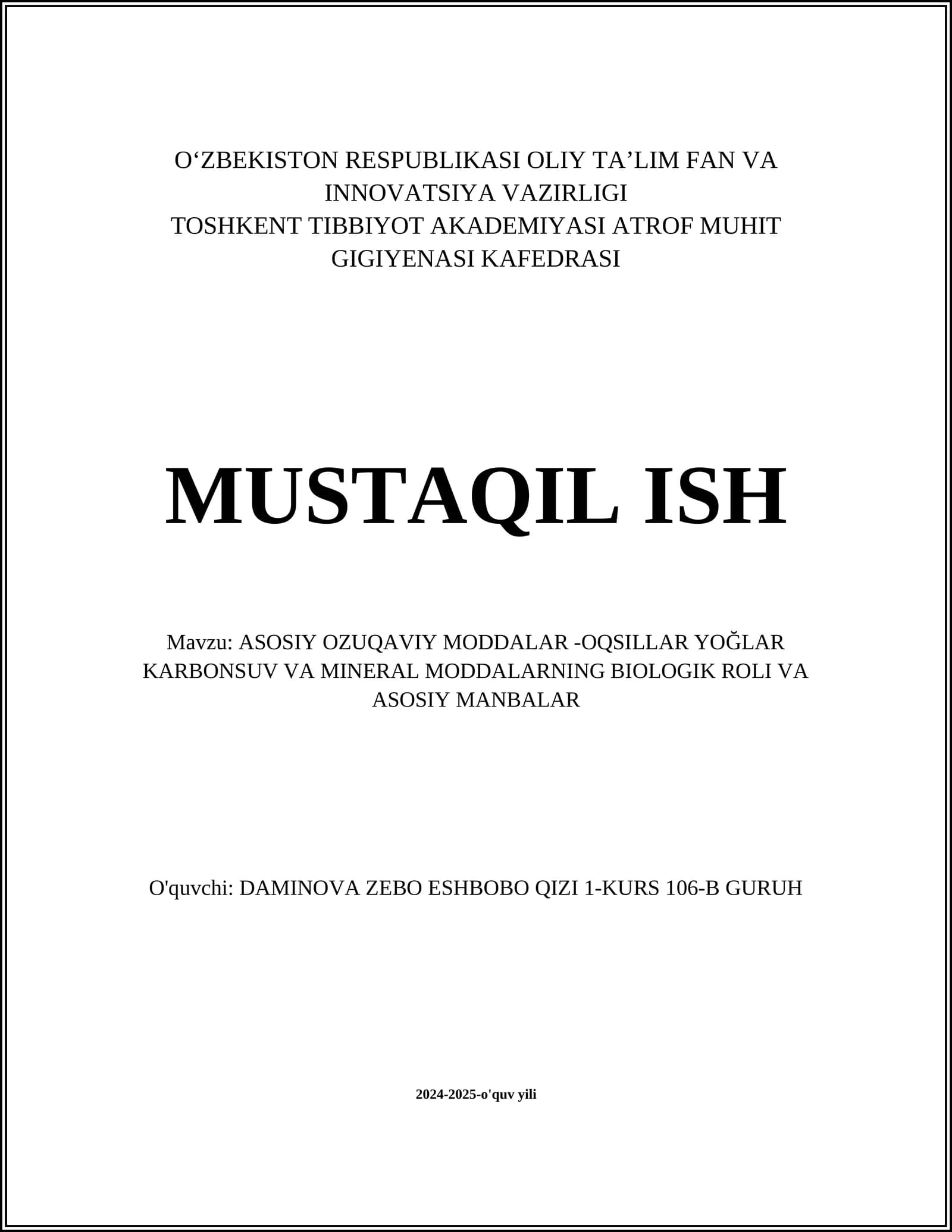 ASOSIY OZUQAVIY MODDALAR -OQSILLAR YOĞLAR KARBONSUV VA MINERAL MODDALARNING BIOLOGIK ROLI VA ASOSIY MANBALAR