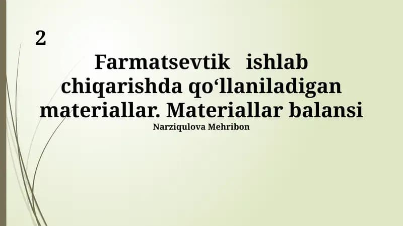 Farmatsevtika ishlab chiqarishida materiallar: umumiy ko'rinish va sifat