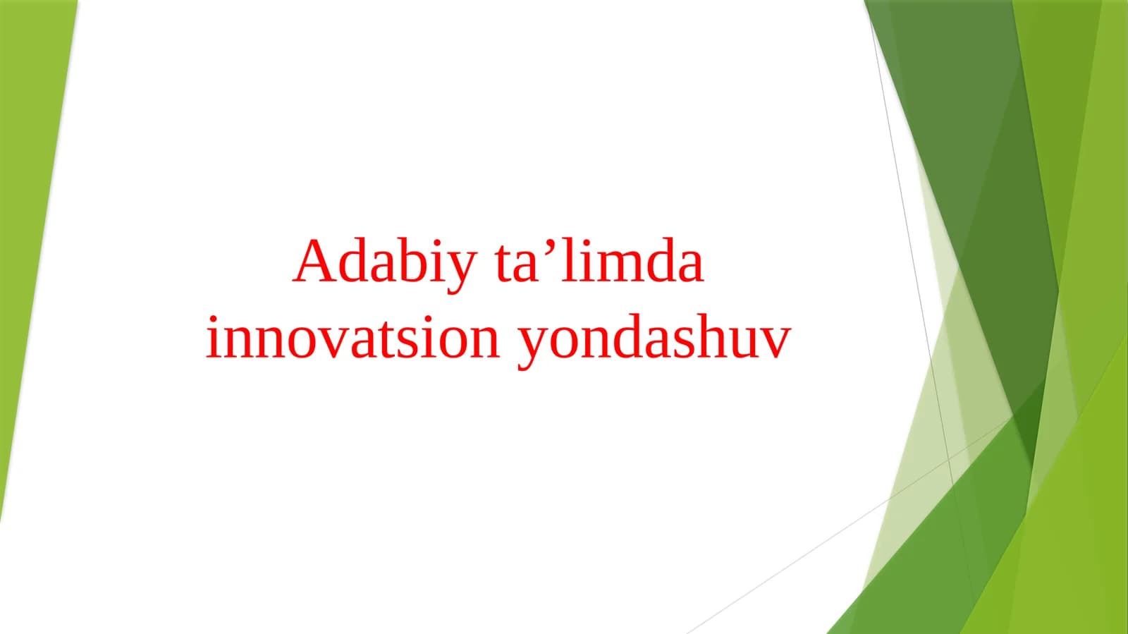 Adabiy ta’limda innovatsion yondashuv