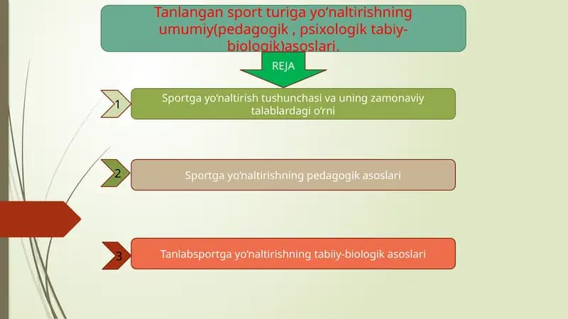 Tanlangan sport turiga yoʻnaltirishning umumiy(pedagogik , psixologik tabiy-biologik)asoslari.