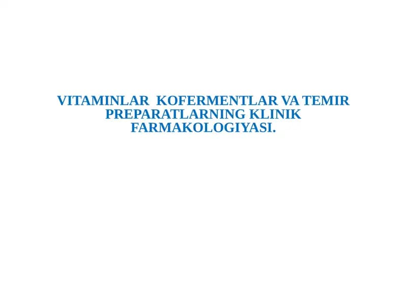 Vitaminlar Kofеrmentlar va Temir Preparatlar Klinikfarmakologiyasi