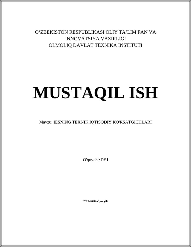 IESNING TEXNIK IQTISODIY KO'RSATGICHLARI