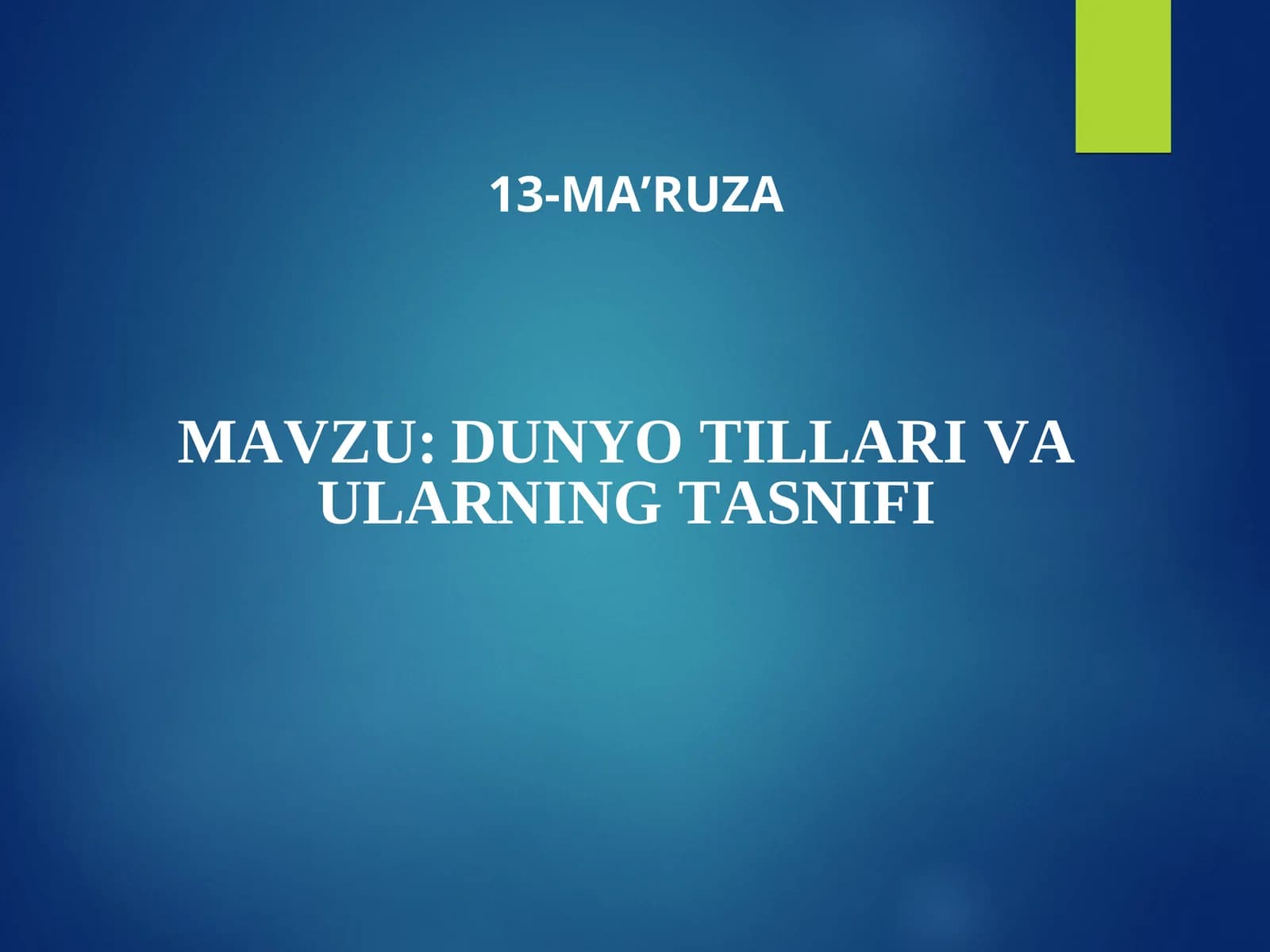 DUNYO TILLARI VA ULARNING TASNIFI