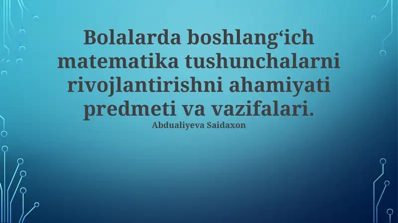 Maktabgacha yoshdagi bolalarda matematika tushunchalarni rivojlantirish