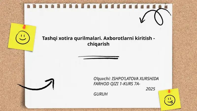 Tashqi xotira qurilmalari. Axborotlarni kiritish - chiqarish