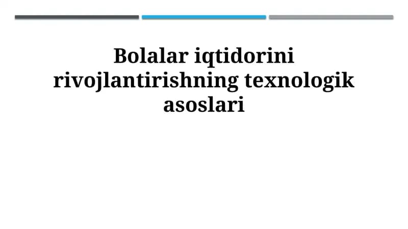 "Bolalar iqtidorini rivojlantirishning texnologik asoslari"