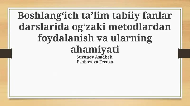 Og'zaki usullar: Ta'rif va ahamiyati