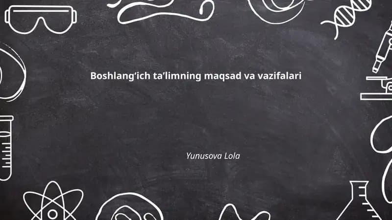 Boshlangʻich taʼlimning maqsad va vazifalari