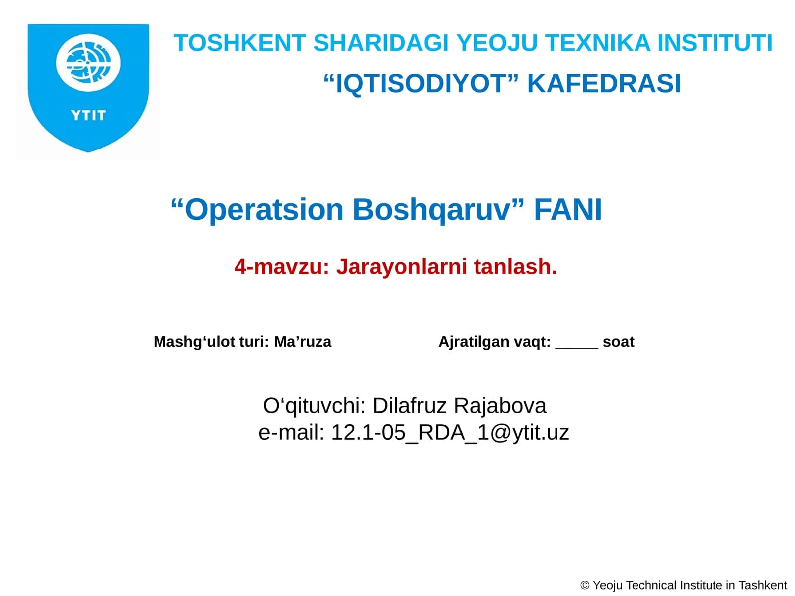 Operatsion boshqaruv fanining 4-mavzu: Jarayonlarnitanlash