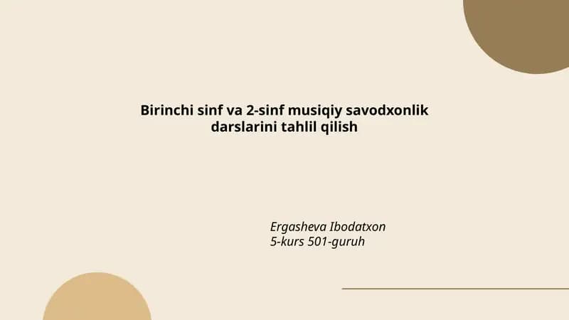 Birinchi sinf va 2-sinf musiqiy savodxonlik darslarini tahlil qilish